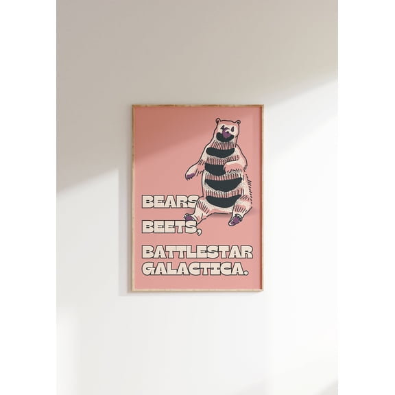 Bears Beets Battlestar Galactica Print • The Office Quote Poster • Jim Halpert, Dwight Art • The Office Fans Gift • Girly Wall Art Wall Art, Modern Wall Decor, 12x18 UNFRAMED
