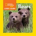 thumbnail image 1 of Pre-Owned National Geographic Kids Look & Learn: Bears (Board book) 1426318758 9781426318757, 1 of 1