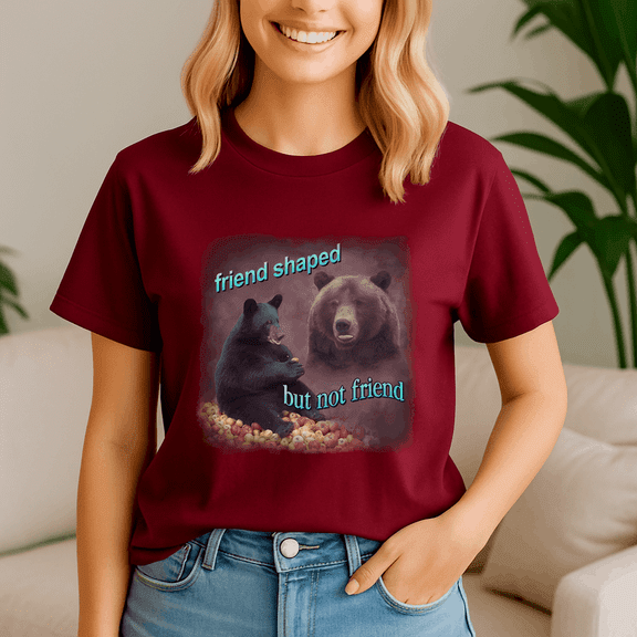 Bears Friend Shaped But Not Friend Word Art Meme,Meme, Trending Tshirt, Bears Shirt, Funny Friend Gift