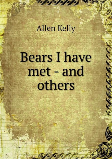 Bears I have met - and others (Paperback)