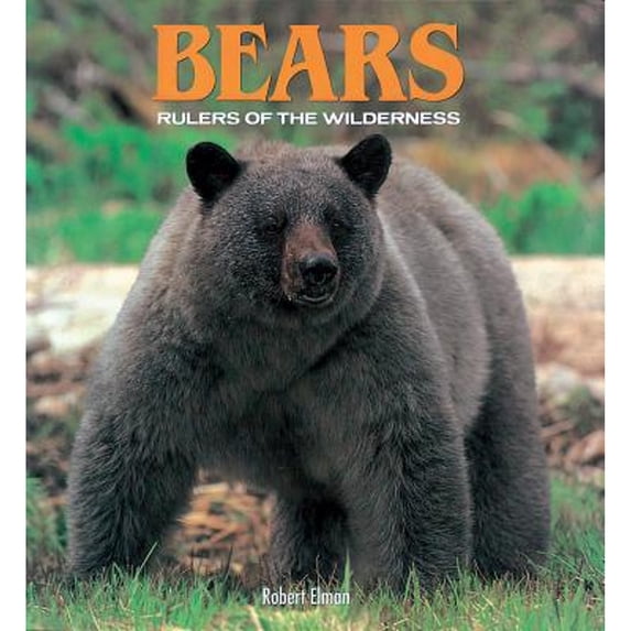 Pre-Owned Bears: Rulers of the Wilderness (Hardcover) 1880908042 9781880908044