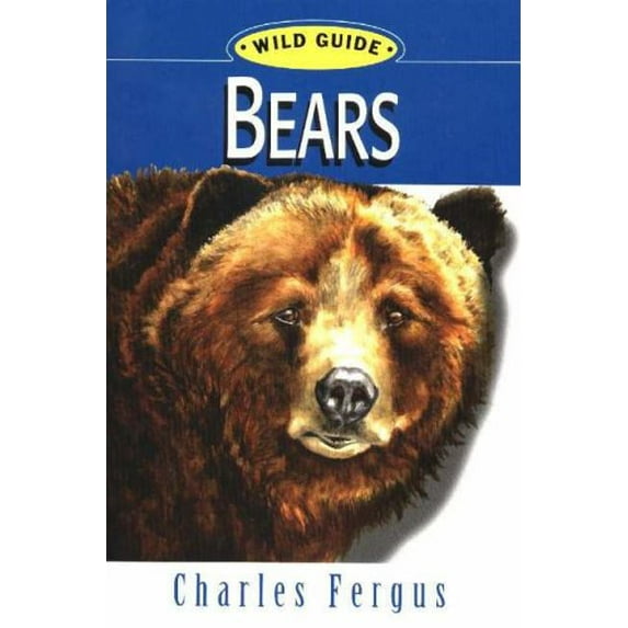 Pre-Owned Bears: Wild Guide (Paperback) 0811732517 9780811732512