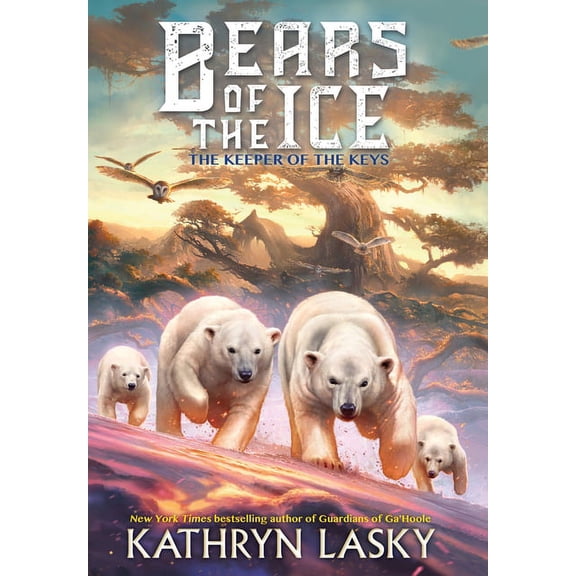 Bears of the Ice The Keepers of the Keys (Bears of the Ice #3): Volume 3, Book 3, (Hardcover)