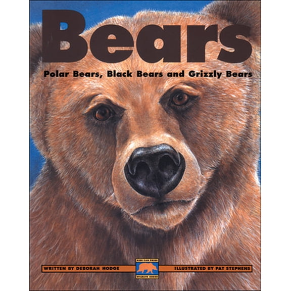 Pre-Owned Bears: Polar Bears, Black Bears and Grizzly Bears (Kids Can Press Wildlife Series) (Hardcover) 1550742698 9781550742695