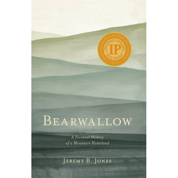 Bearwallow: A Personal History of a Mountain Homeland, (Paperback)