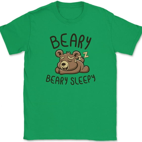 Beary Beary Sleepy T-Shirt Funny Very Humor Gift Animal Grizzly Graphic Tee - Green, 3XL