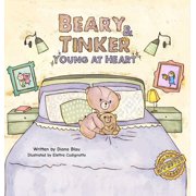 Beary & Tinker Young at Heart, Hardcover