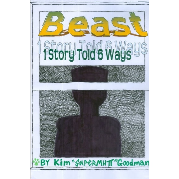 Beast: 1 Story Told 6 Ways, (Paperback)