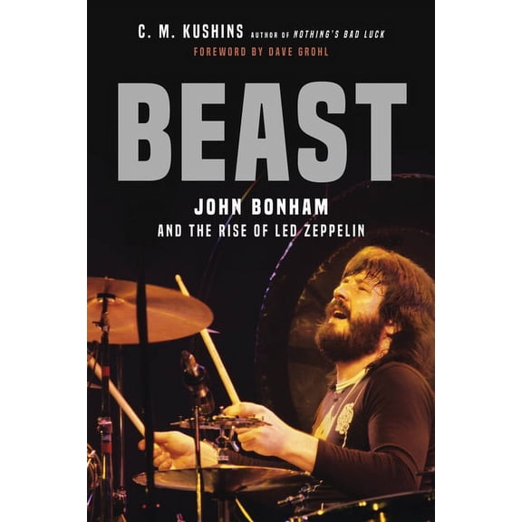 Beast: John Bonham and the Rise of Led Zeppelin, (Paperback)