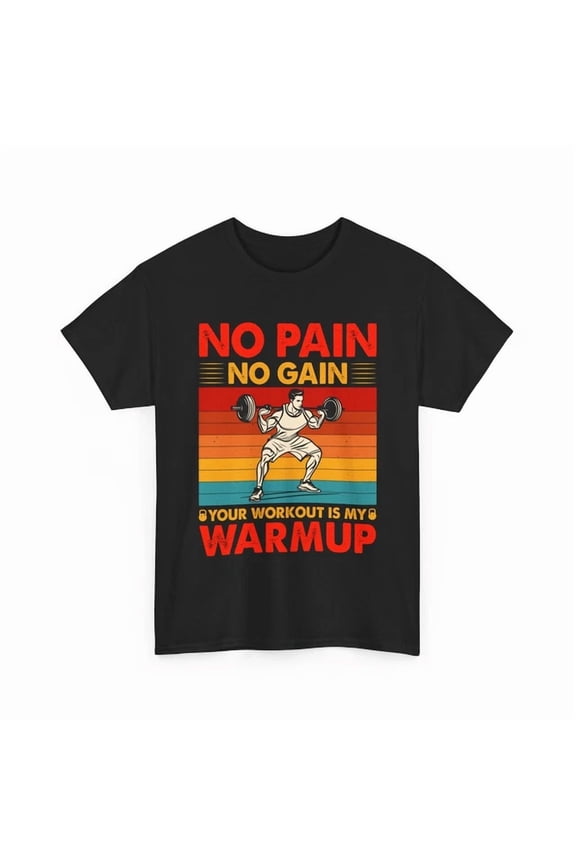 Beast Mode T-Shirt S-5XL, No Pain No Gain Your Workout Is My Warmup Gym Fitness Shirt