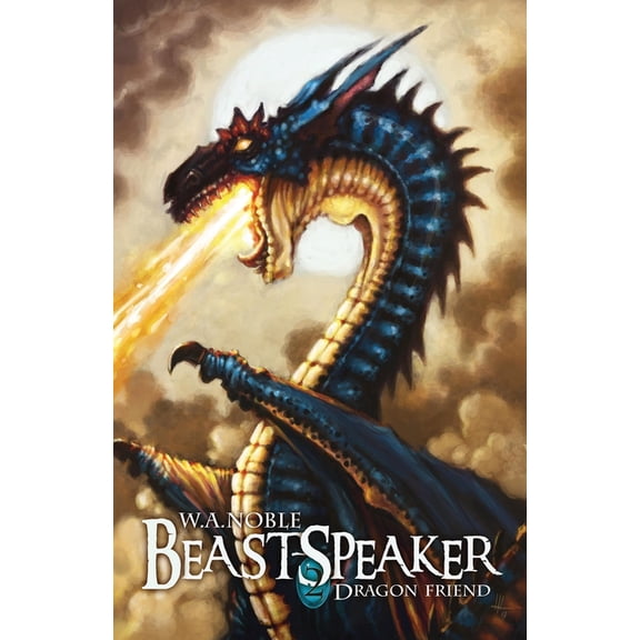 Beast-Speaker 2: Dragon Friend, (Paperback)