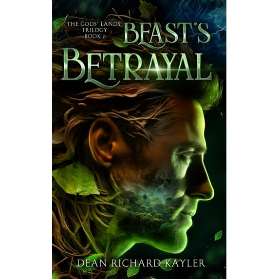 Beast's Betrayal: The Gods' Lands Trilogy, Book 2, (Paperback)