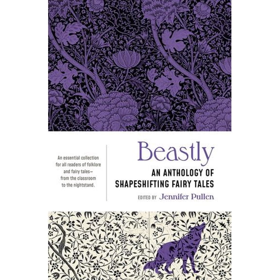 Beastly: An Anthology of Shapeshifting Fairy Tales
