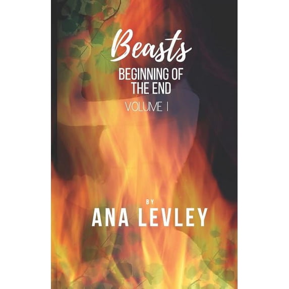 Beasts Beasts: Beginning of the End, Book 1, (Paperback)