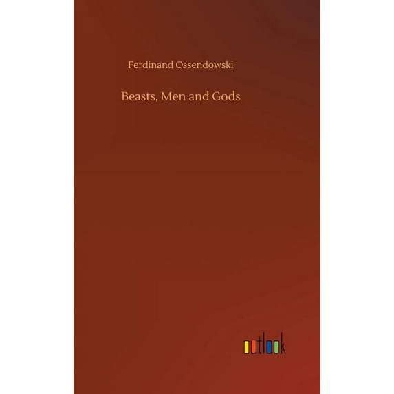 Beasts, Men and Gods (Hardcover)