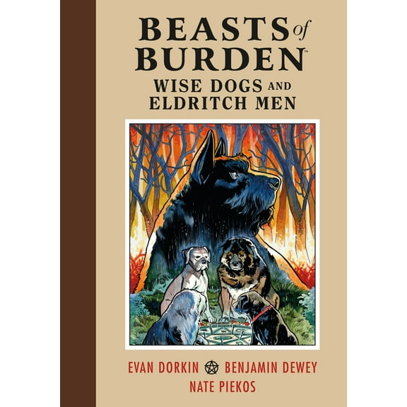 Pre-Owned Beasts of Burden: Wise Dogs and Eldritch Men (Hardcover) 1506708749 9781506708744