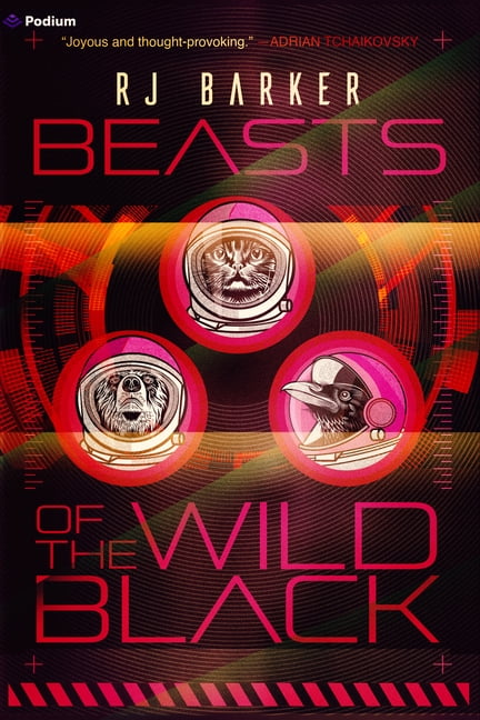 Beasts of the Wild Black Beasts of the Wild Black: Three Deep Space Novellas, (Paperback)