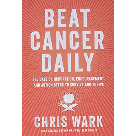 Pre-Owned Beat Cancer Daily: 365 Days of Inspiration, Encouragement, and Action Steps to Survive and Thrive (Hardcover) 1401961940 9781401961947