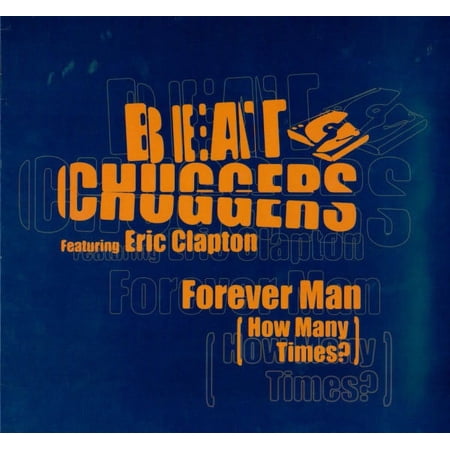 Beat Chuggers Featuring Eric Clapton - Forever Man (How Many Times?) - Vinyl Record