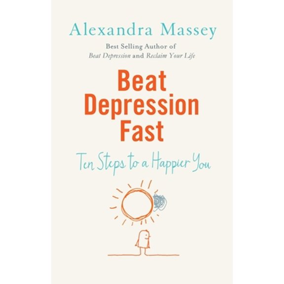 Pre-Owned Beat Depression Fast : Ten Steps to a Happier You 9781780286051