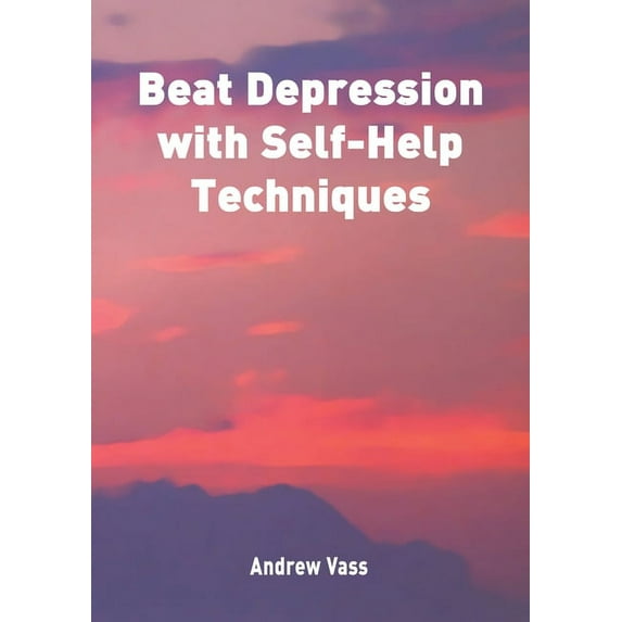 Beat Depression with Self Help Techniques, (Paperback)