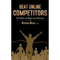 thumbnail image 1 of Beat Online Competitors: For CEO's & Marketing Directors, (Paperback), 1 of 1