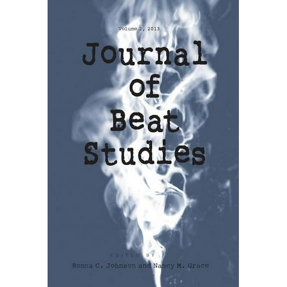 Beat Studies: Journal of Beat Studies Vol 2 (Paperback)