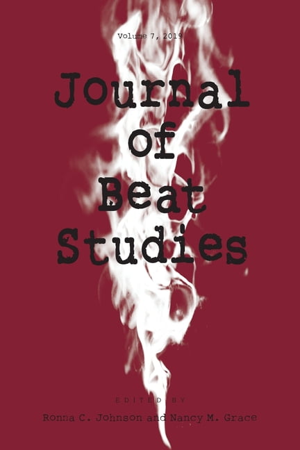 Beat Studies Journal of Beat Studies Vol 7, Book 7, (Paperback)