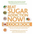 thumbnail image 1 of Pre-Owned Beat Sugar Addiction Now! Cookbook: Recipes That Cure Your Type of Sugar Addiction and Help You Lose Weight and Feel Great! (Paperback) 159233489X 9781592334896, 1 of 1