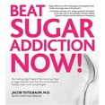 thumbnail image 1 of Beat Sugar Addiction Now!: The Cutting-Edge Program That Cures Your Type of Sugar Addiction and Puts You on the Road to , (Paperback), 1 of 1