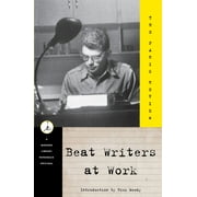 Beat Writers at Work (Paperback)