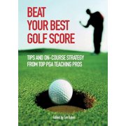 Beat Your Best Golf Score, Paperback
