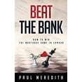 thumbnail image 1 of Beat the Bank: How To Win The Mortgage Game In Canada (Paperback), 1 of 1