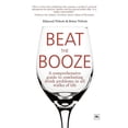 thumbnail image 1 of Beat the Booze: A Comprehensive Guide to Combating Drink Problems in All Walks of Life (Paperback), 1 of 1