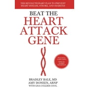 Beat the Heart Attack Gene The Revolutionary Plan to Prevent Heart Disease, Stroke, and Diabetes, Paperback