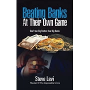 Beating Banks At Their Own Game Hardcover