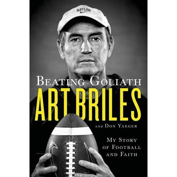 Beating Goliath : My Story of Football and Faith (Paperback)
