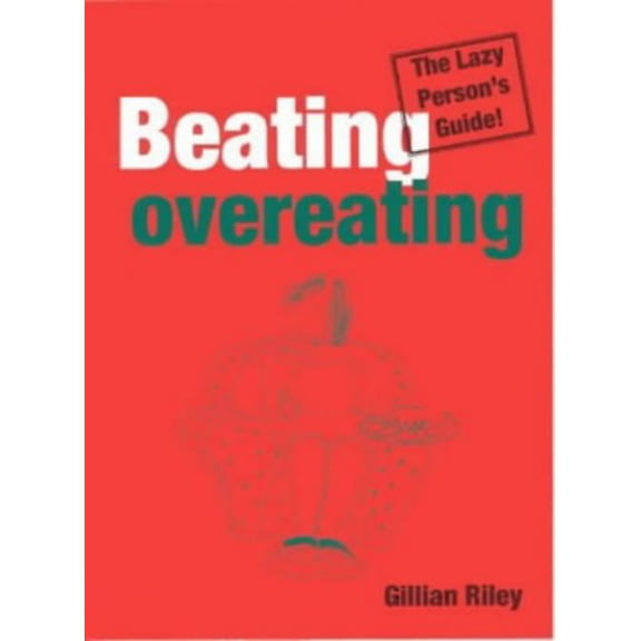 Pre-Owned Lazy Persons Guide to Beating Overeating (Lazy Person's Guides) (Paperback) 0717132692 9780717132690