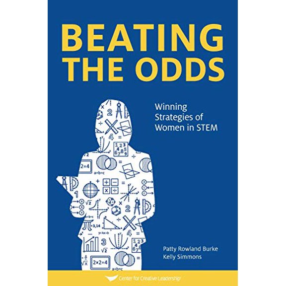 Pre-Owned Beating The Odds: Winning Strategies of Women in STEM (Paperback) 1604919841 9781604919844