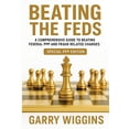 thumbnail image 1 of Beating the Feds: A Comprehensive Guide To Beating Federal PPP And Fraud Related Charges, (Paperback), 1 of 1