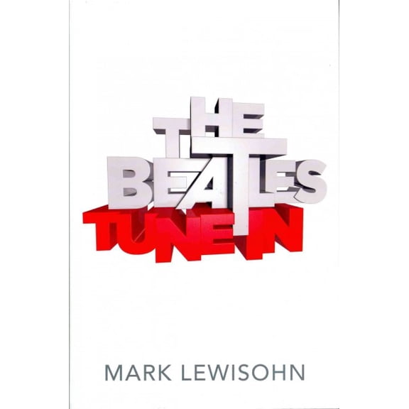 Beatles - All These Years : Volume One: Tune in