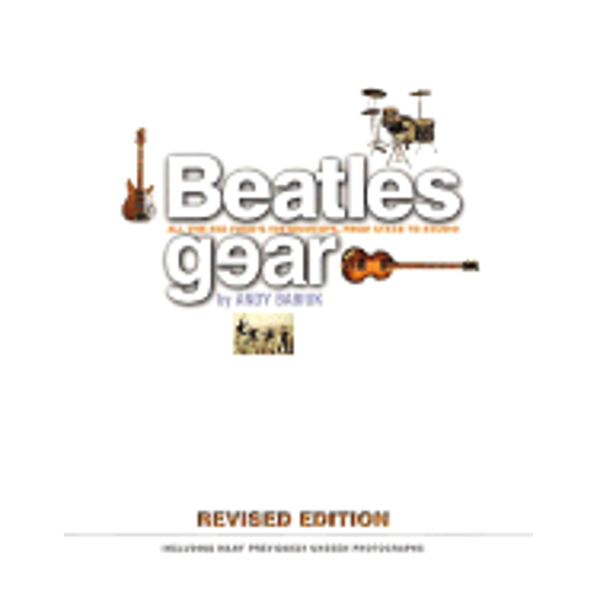 Beatles Gear Edition: Hardcover (Hardcover) by Andy Babiuk