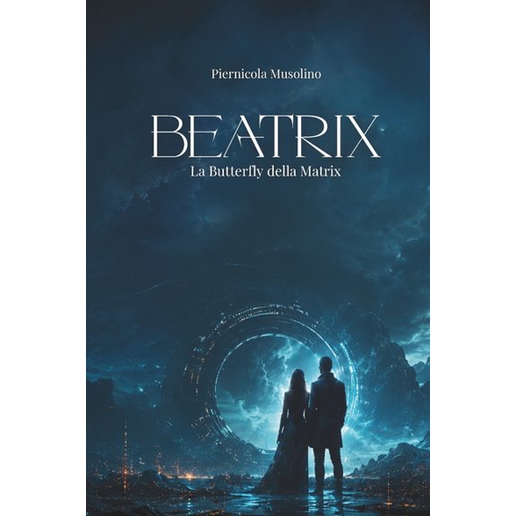 Beatrix: La Butterfly della Matrix, (Paperback)