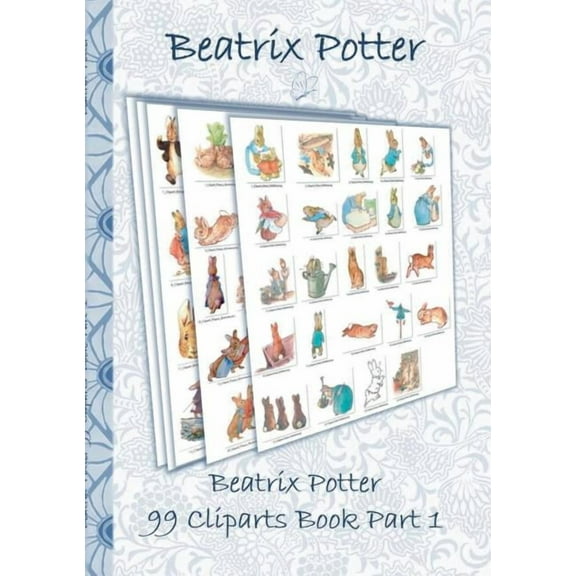 Beatrix Potter 99 Cliparts Book Part 1 ( Peter Rabbit ): Sticker, Icon, Clipart, Cliparts, download, Internet, Dropbox, , (Paperback)