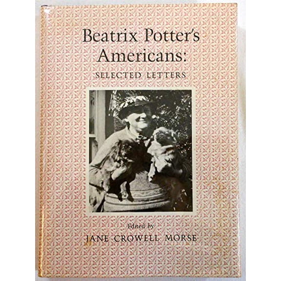 Pre-Owned Beatrix Potter's Americans: Selected Letters (Hardcover) 0876752822 9780876752821