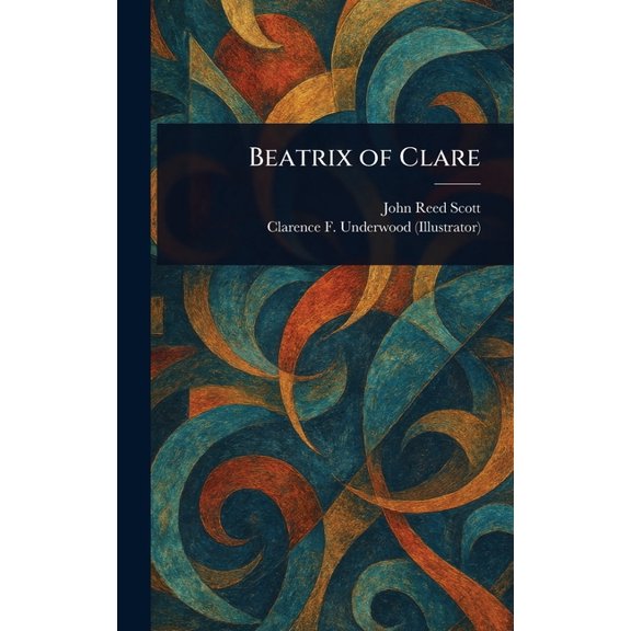Beatrix of Clare, (Hardcover)