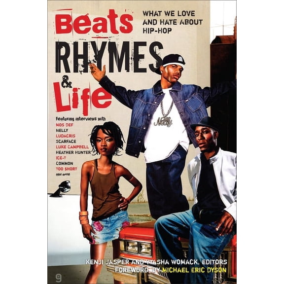 Beats Rhymes & Life : What We Love and Hate About Hip-Hop (Paperback)