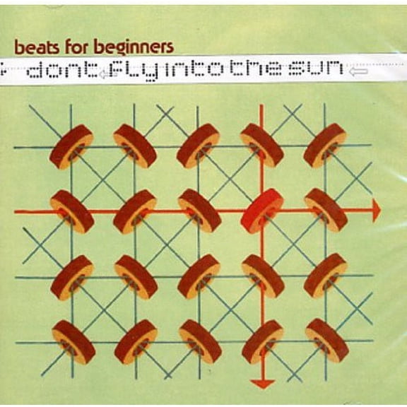 Beats for Beginners - Don't Fly Into the Sun - Music & Performance - CD