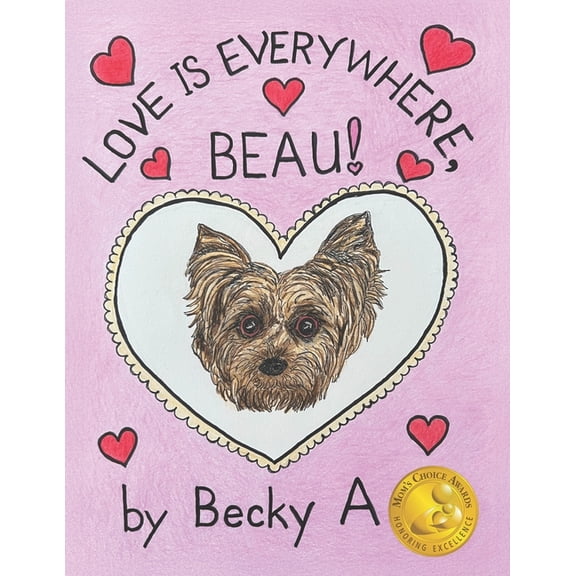 Beau Books Love Is Everywhere, Beau!, Book 8, (Paperback)