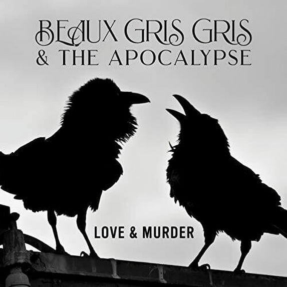 Beau Gris Gris & the Apocalypse - Love & Murder - Music & Performance - Vinyl